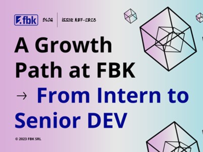 A Growth Path at FBK: From Intern to Senior Developer