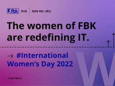 The women of FBK are redefining IT